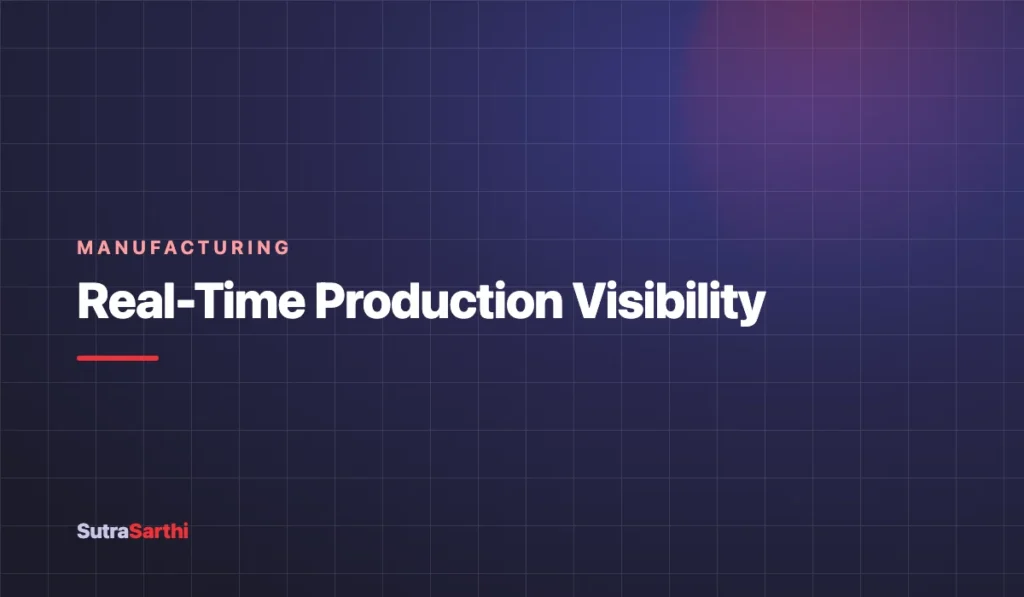 Real-time visibility from order to dispatch.