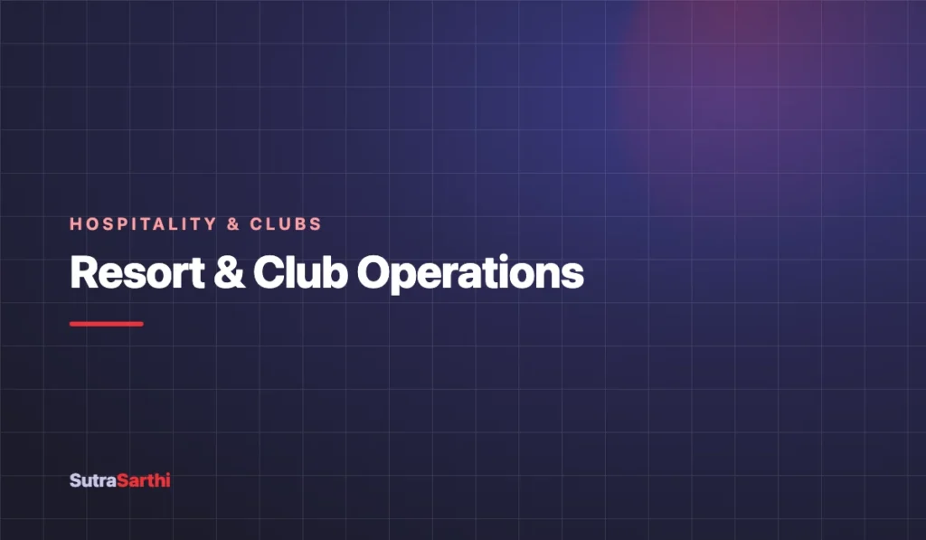Setting up a resort and club to run like clockwork.